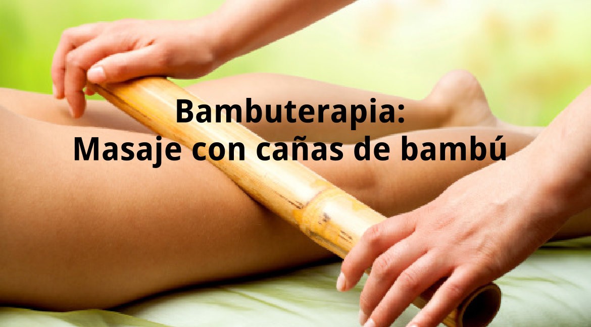 Bambuterapia: Massage with bamboo canes
