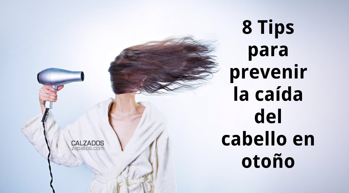 8 Tips para prevenir la caída del cabello en otoño