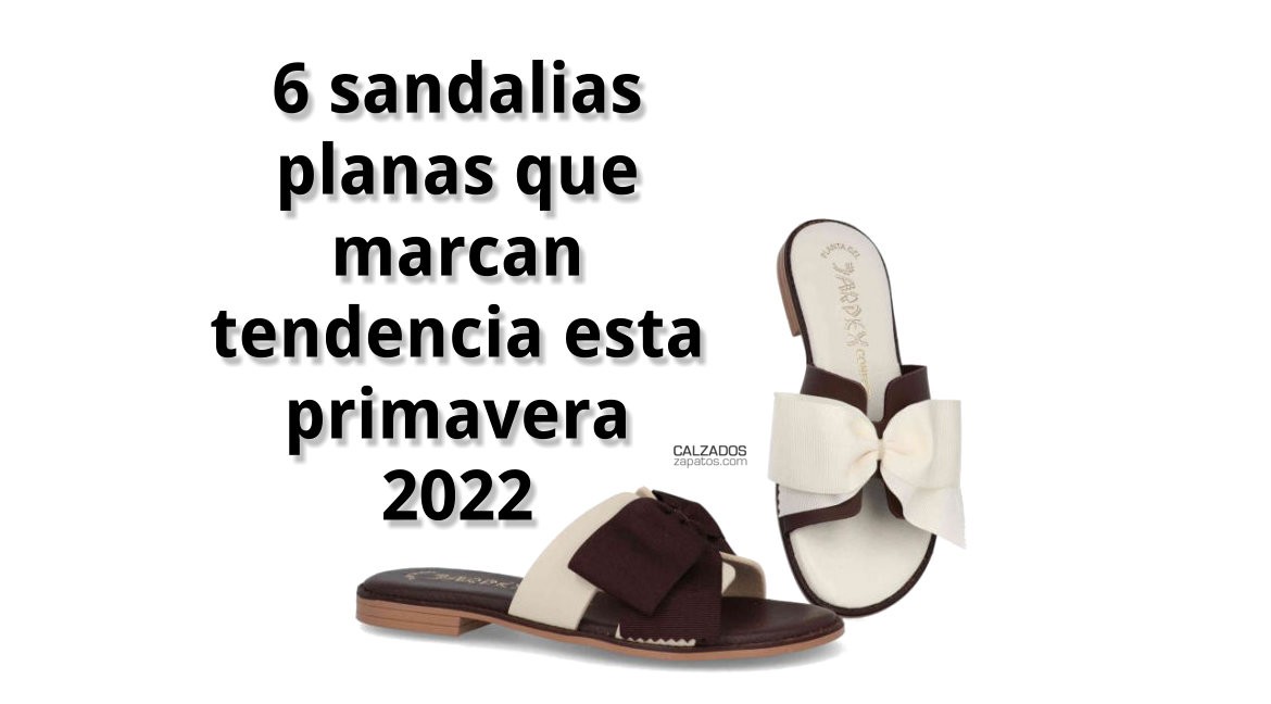 6 sandalias planas que marcan tendencia esta primavera 2022